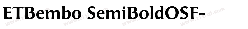 ETBembo SemiBoldOSF字体转换
